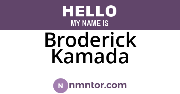 Broderick Kamada
