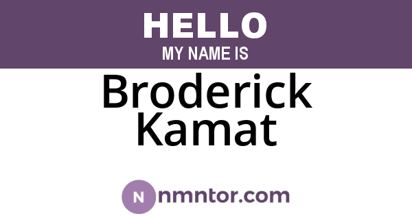 Broderick Kamat