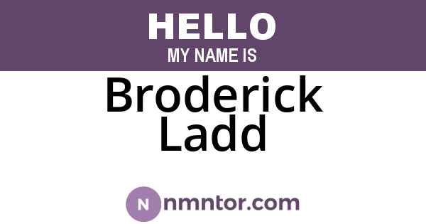 Broderick Ladd