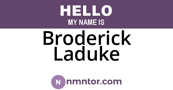 Broderick Laduke