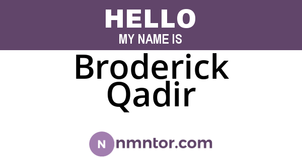 Broderick Qadir