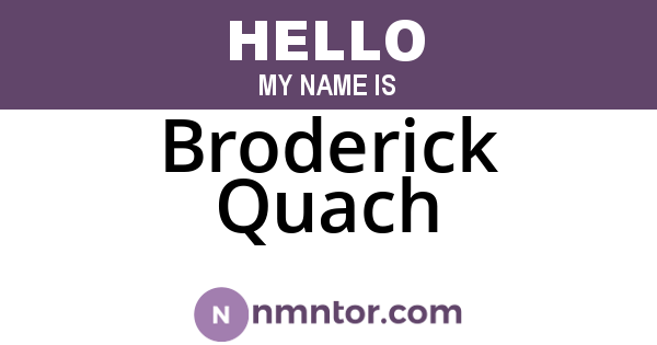 Broderick Quach