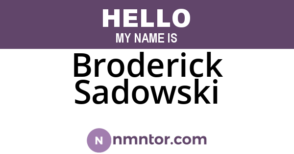 Broderick Sadowski