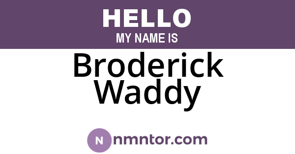 Broderick Waddy