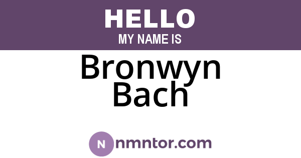 Bronwyn Bach