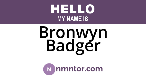 Bronwyn Badger
