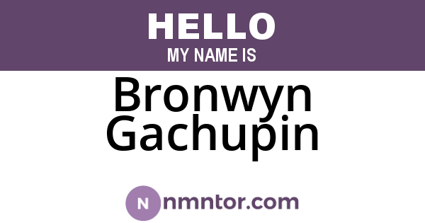Bronwyn Gachupin