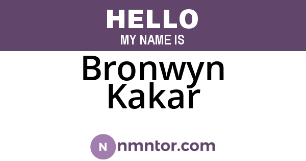 Bronwyn Kakar
