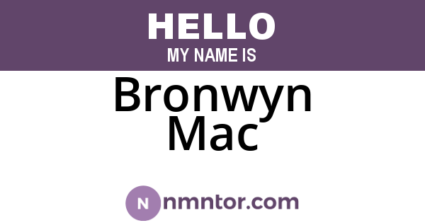 Bronwyn Mac