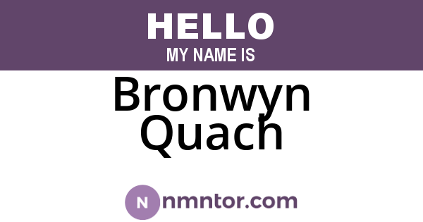 Bronwyn Quach