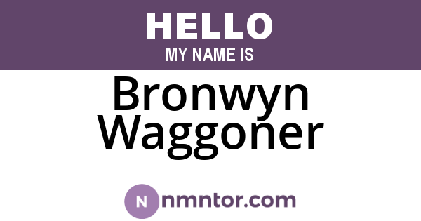 Bronwyn Waggoner
