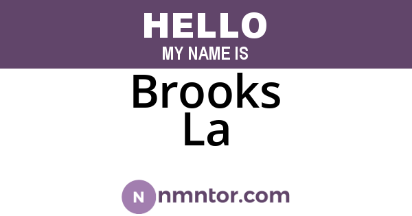 Brooks La