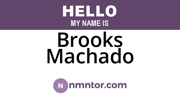 Brooks Machado