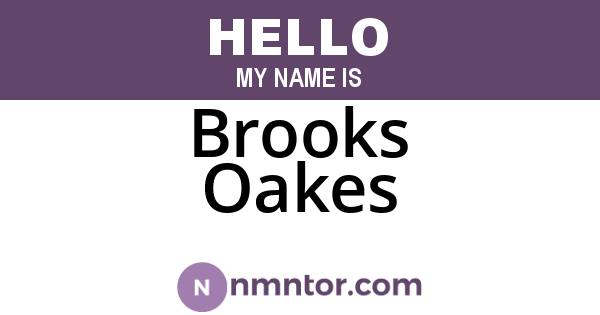 Brooks Oakes