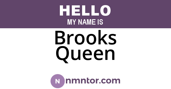 Brooks Queen