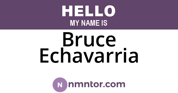 Bruce Echavarria