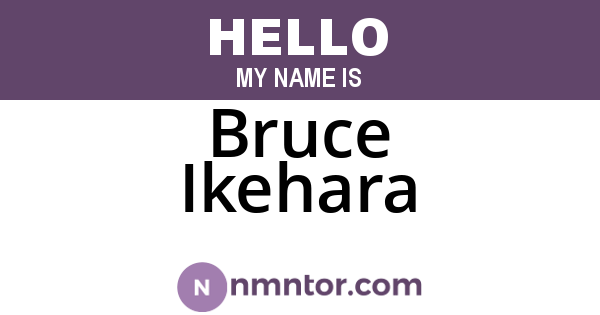 Bruce Ikehara