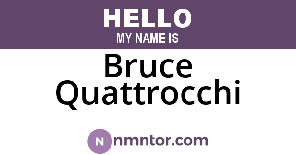 Bruce Quattrocchi
