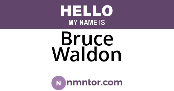Bruce Waldon