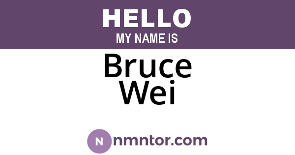 Bruce Wei
