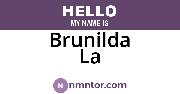Brunilda La