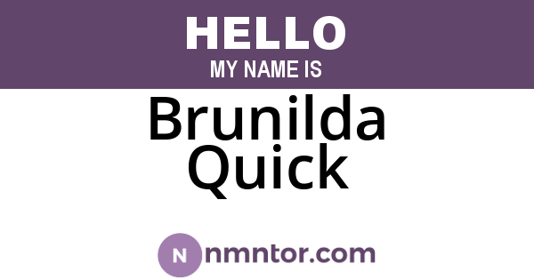Brunilda Quick