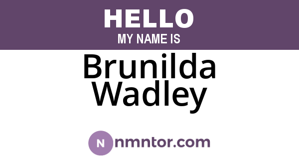 Brunilda Wadley