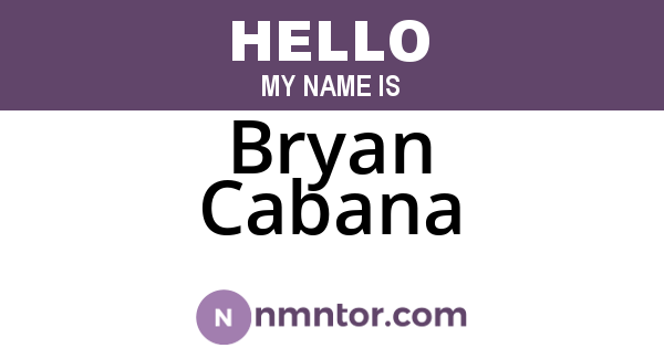 Bryan Cabana