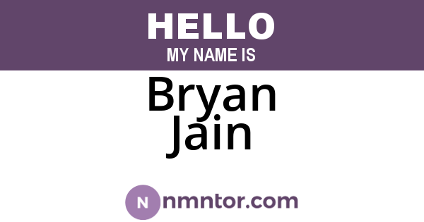 Bryan Jain