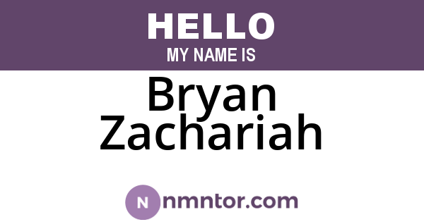 Bryan Zachariah