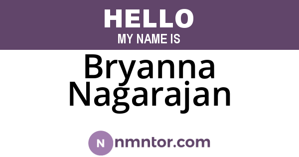 Bryanna Nagarajan