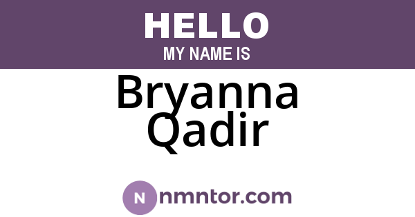 Bryanna Qadir