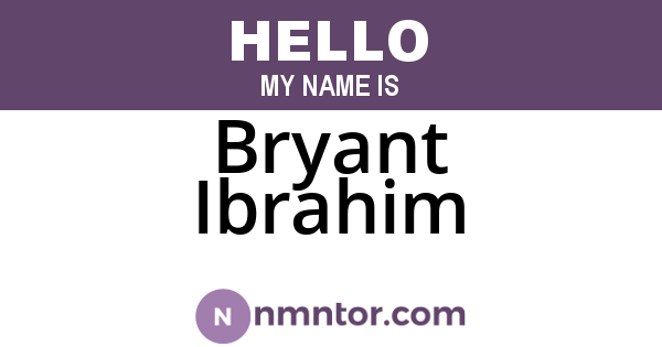 Bryant Ibrahim