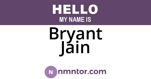 Bryant Jain