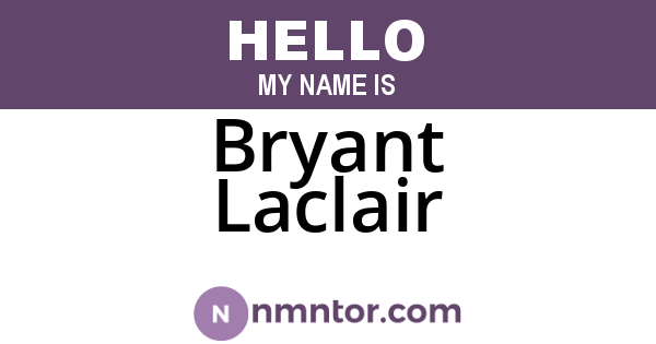 Bryant Laclair