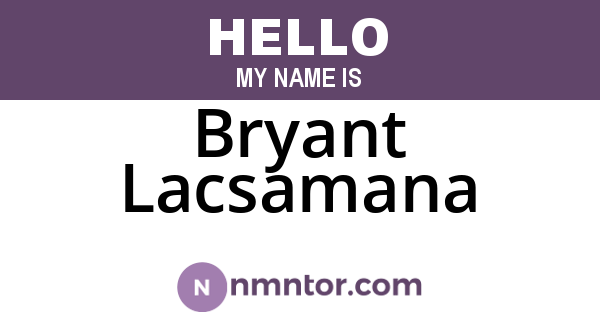 Bryant Lacsamana