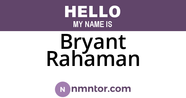 Bryant Rahaman