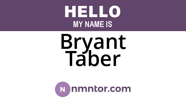 Bryant Taber