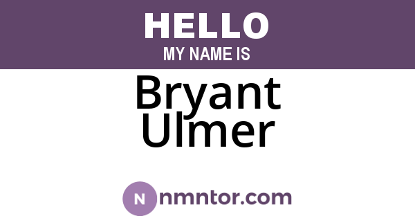Bryant Ulmer