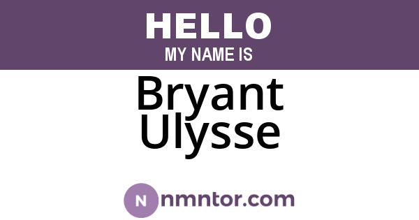 Bryant Ulysse