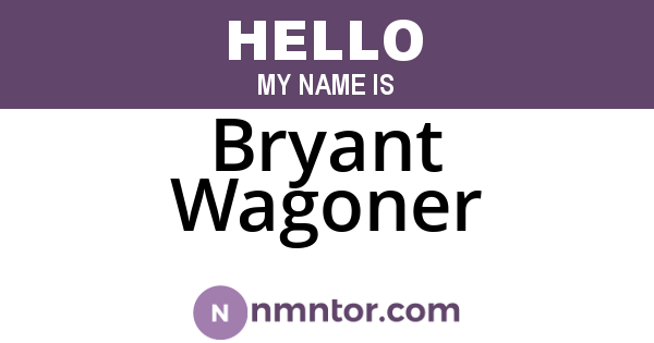 Bryant Wagoner