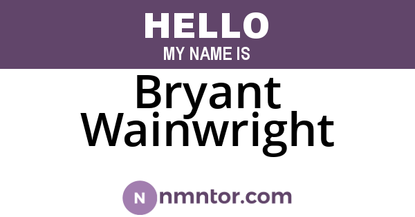 Bryant Wainwright