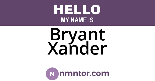 Bryant Xander