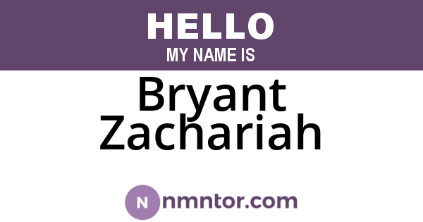 Bryant Zachariah
