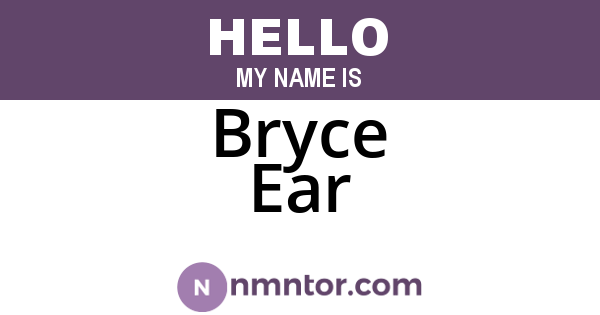 Bryce Ear