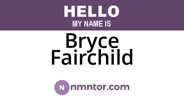 Bryce Fairchild