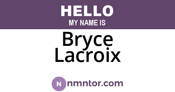 Bryce Lacroix