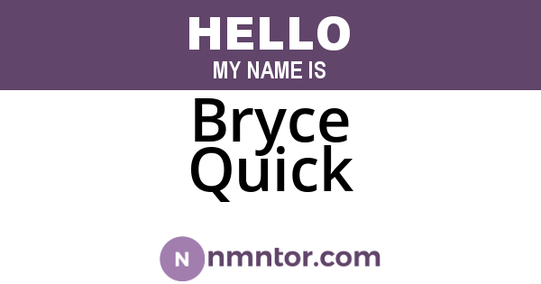 Bryce Quick