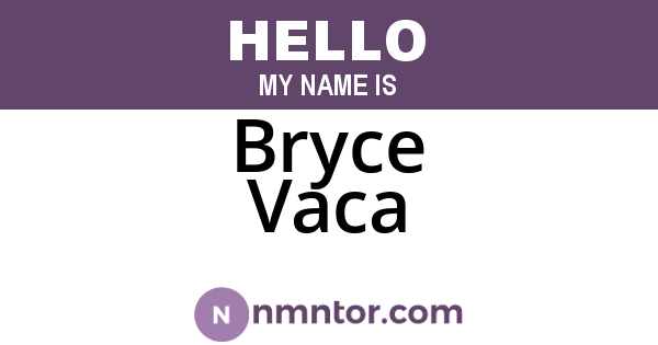Bryce Vaca