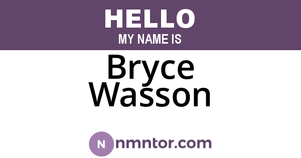 Bryce Wasson